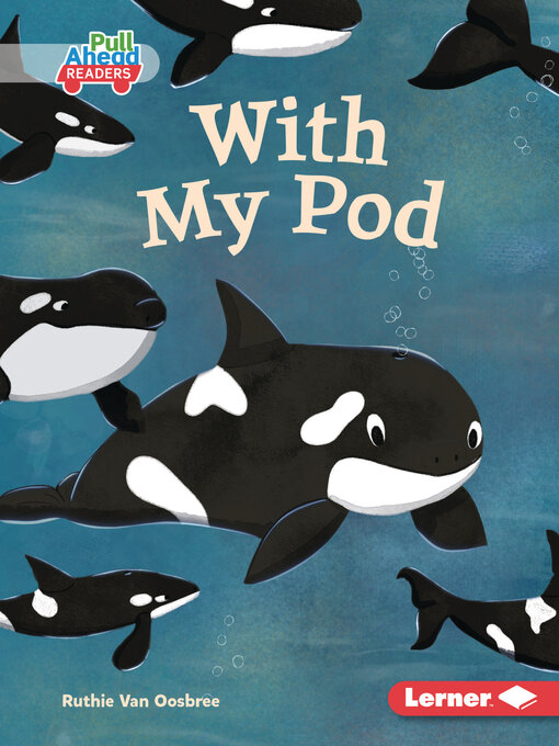 Title details for With My Pod by Ruthie Van Oosbree - Available